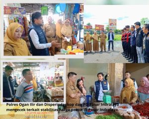 Pastikan Harga stabil Satreskrim Polres Ogan Ilir ,Disperindagkop dan PD Pasar Indralaya mengecek harga pokok 