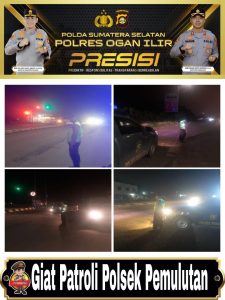 Personil Polsek Pemulutan laksanakan patroli hingga malam pastikan wilayah hukumnya aman 