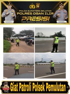 laksanakan patroli rutin Pastikan lalu lintas aman ini pesan kapolsek Pemulutan !