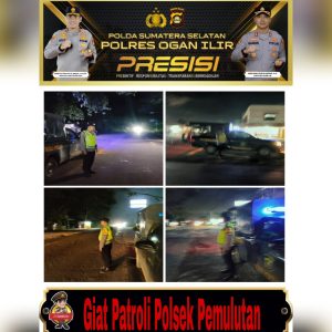 Patroli Polsek Pemulutan hingga malam Agar tetap aman dari gangguan Kamtibmas