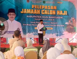 Lepas 236 Calon Haji, Wabup Muba : Jaga Kesehatan Hadapi Ujian di Tanah Suci dengan Ikhlas
